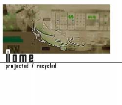 Nome : Projected Recycled